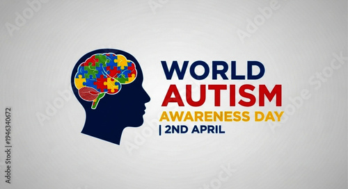 World Autism Awareness Day Understanding Autism and Supporting the Autism Community