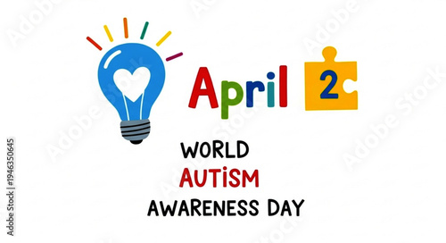 World Autism Day April 2nd Celebration Awareness and Acceptance of Autism Spectrum Disorder