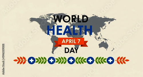 Celebrate World Health Day April 7th with a Global Focus on Health and Wellness for All