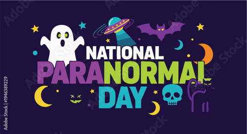 National Paranormal Day typography with ghost, bats, and stars in dark spooky background for Halloween