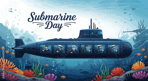 Illustration of a submarine underwater with people inside, surrounded by coral and sea life, celebrating Submarine Day in a vibrant, cartoonish ocean scene.