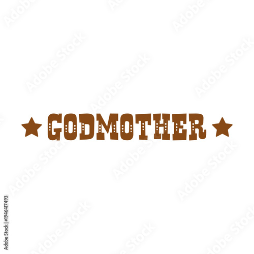 Godmother word with stars vector illustration