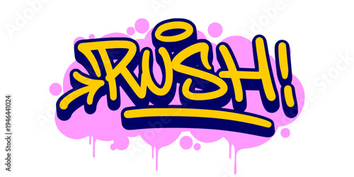 Rush Word Graffiti Tag with Bold Bubble Effect and Pink Drip for Modern Urban Basketball Apparel Design.