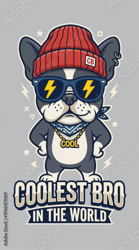 Cool French Bulldog Wearing Beanie and Sunglasses – Coolest Bro in the World Street Style Dog Illustration