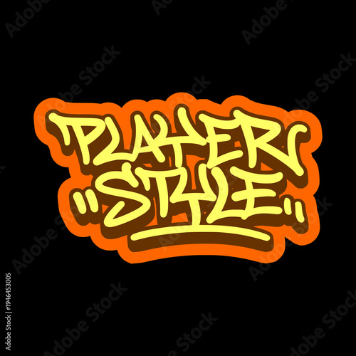 Player Style Word Illustration in Bold Orange Graffiti Tag Style for Basketball Lifestyle and Urban Apparel.