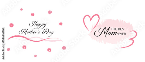 Mother’s Day greeting card template with pink brush stroke design , Happy Mother’s Day greeting banner with pink abstract brush , Mother’s Day celebration banner with hand drawn pink design , Best mom