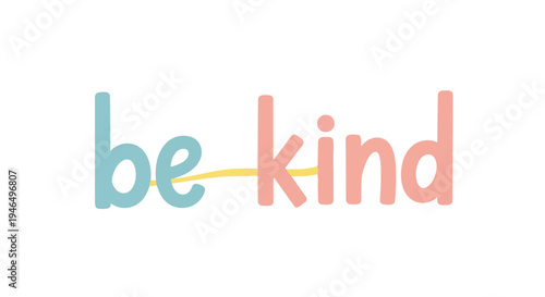 A compassionate message advocating for empathy and kindness, presented with charming typography and gentle colors, inspiring positive human