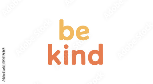 A gentle reminder to embody compassion and understanding daily encouraging positive interactions and fostering a sense of community goodwill and