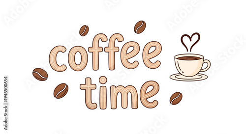A charming and cozy coffee time illustration with decorative text, scattered roasted beans, and a delightful steaming cup topped with a sweet heart,