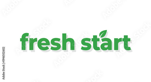 Green fresh start phrase with a natural leaf symbol signifying renewal and positive growth a vibrant emblem for new healthy beginnings for all.