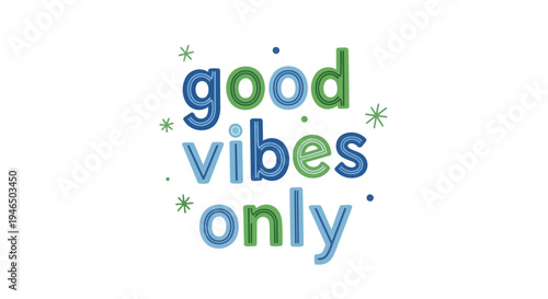 Uplifting graphic displaying a positive affirmation with decorative green and blue typography and playful elements.