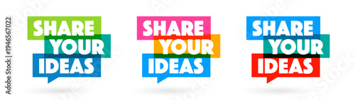 Share your ideas	