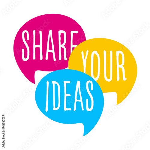 Share your ideas	