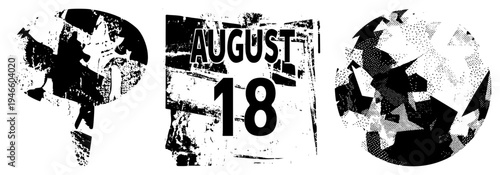 Weathered August 18 date graphic, gritty typographic design, distressed black text, halftone circle, vintage poster aesthetic, bold typography.