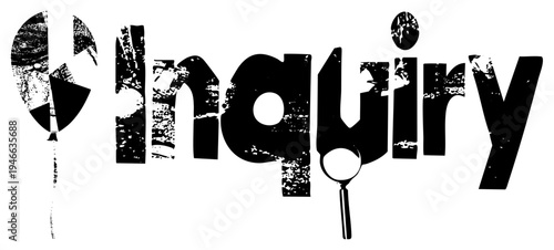 Stylized word "Inquiry" with distressed texture, magnifying glass, leaf symbol, investigative theme, bold typography, design.