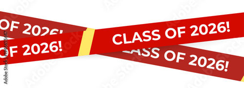Class Off 2026 Seniour Year Graduation Red Lines. School Calendar Frame, Graduate Invitation Card Design, Congratulations Banner Template. School Grad Day Celebration Layout. Vector Illustration