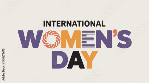 A colorful graphic celebrating International Women's Day with a bold and vibrant design
