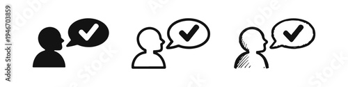 Person with a checkmark speech bubble icon set in solid, outline, and sketchy styles. Concept of approval and agreement.