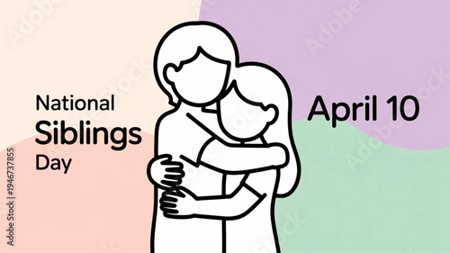 Minimalist vector poster design featuring siblings hugging on national siblings day april 10 celebrating family bond with simple line art