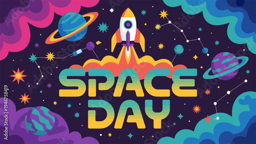 Vibrant vector art celebrating space day with rocket planets and stars in a colorful cosmic background