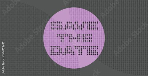 A stylized Save The Date digital graphic featuring bold, geometric lettering