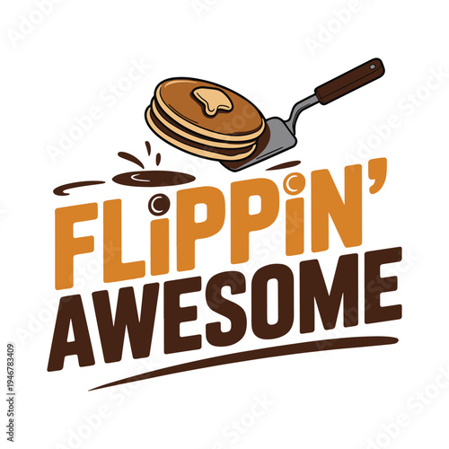Flippin Awesome Pancake Lover Breakfast Chef Cooking Kitchen Humor T Shirt Design