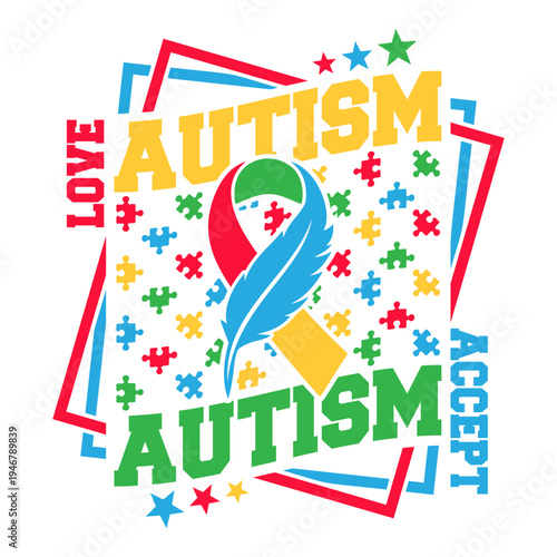 Colorful Autism awareness and acceptance typography t-shirt design with ribbon, feather, and puzzle pieces.