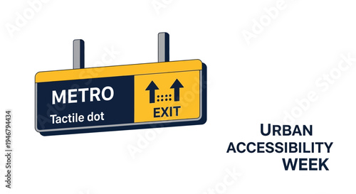Metro Exit Sign Illustrates Urban Accessibility, Including Tactile Dot for Enhanced Guidance
