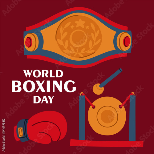 Flat illustration for World Boxing Day with gold champion belt, red boxing glove and gong. Sport victory graphic for fitness web banners, competition posters or martial arts social media posts