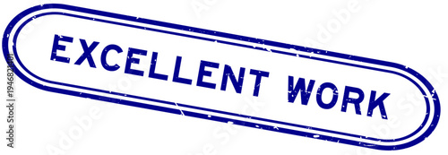 Grunge blue excellent work word rubber seal stamp on white background