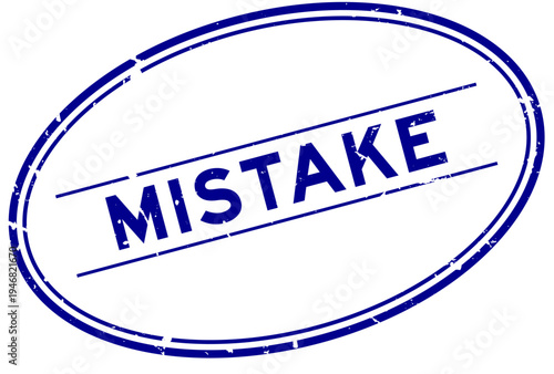 Grunge blue mistake word oval rubber seal stamp on white background