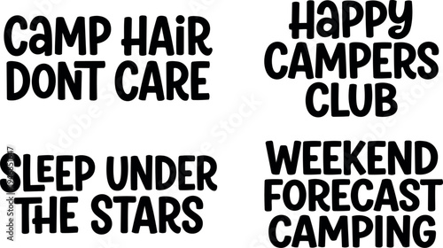 Bold black handwritten style camping phrases including camp hair do not care happy campers club sleep under the stars weekend forecast camping