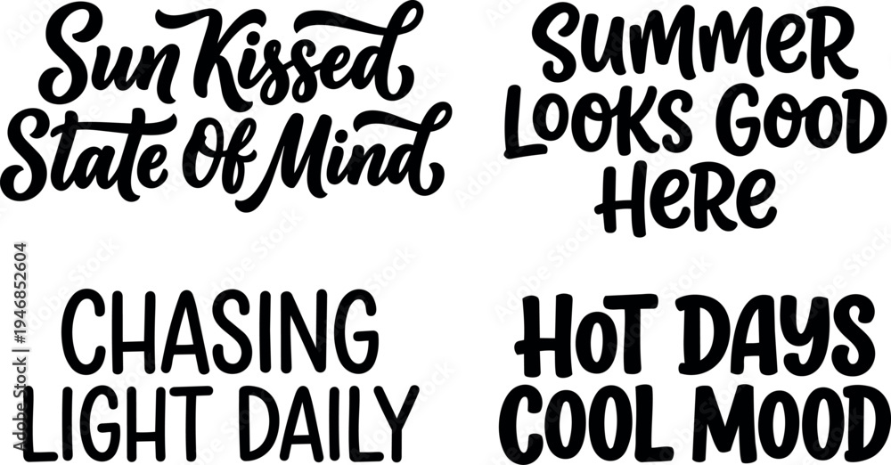 Obraz premium Hand lettering summer phrases set sun kissed state of mind summer looks good here chasing light daily hot days cool mood