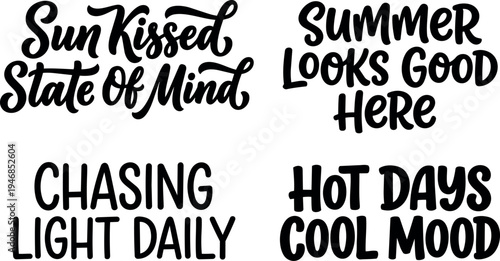 Hand lettering summer phrases set sun kissed state of mind summer looks good here chasing light daily hot days cool mood