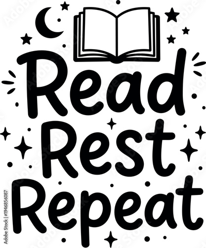 Black and white whimsical doodle style quote read rest repeat with open book crescent moon and stars around lettering