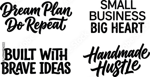 Typography collection of motivational quotes about small business brave ideas handmade hustle dreams and plans in bold black lettering