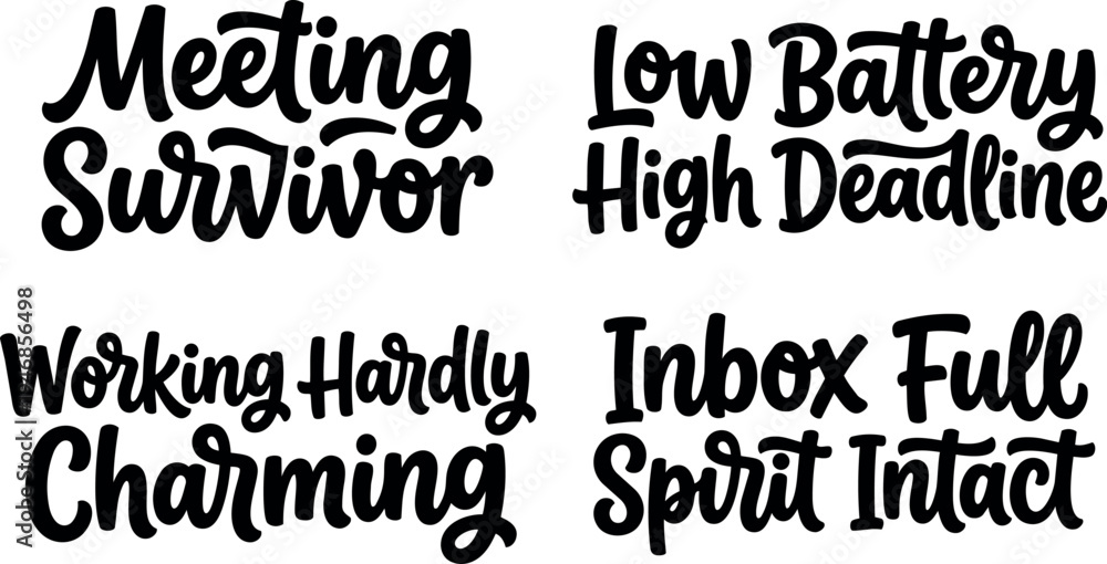 Obraz premium Hand lettering motivational quotes meeting survivor low battery high deadline working hardly charming inbox full spirit intact