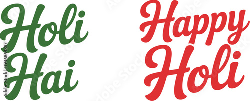 Happy Holi and Holi Hai handwritten lettering text quote vector, Indian festival of colors illustration
