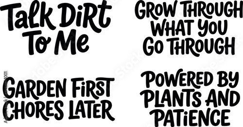 Hand lettering quotes about gardening patience and growth in bold black typography with casual style motivational phrases design