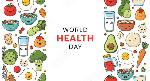 Educational poster for World Health Day features cute kawaii characters of fruits, vegetables, eggs, and milk on a white background.