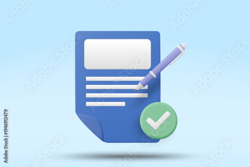 3D vector illustration of blue document with purple pen and green check mark. Concept for contract agreement approved application form signature banner template.
