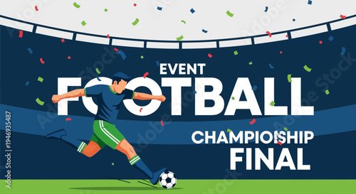 Football Championship Final Event With A Footballer Kicking The Ball In The Stadium