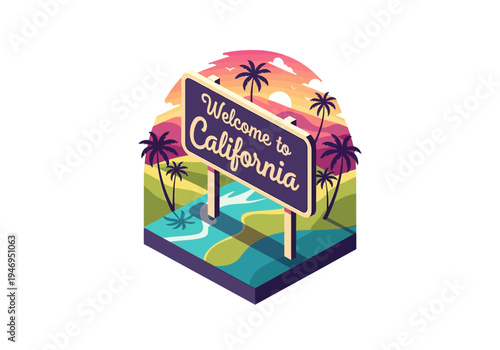 Welcome to California sign with palm trees and isometric landscape
