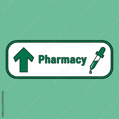 Pharmacy Sign Directing Customers: Green Arrow and Dropper Symbolizing Medical Direction
