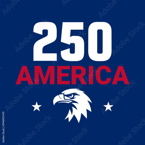 250 America Eagle Design for Independence Patriotic Celebration