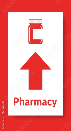 Pharmacy Sign Featuring Arrow And Pill Bottle Indicating Location Of Pharmaceuticals and Services