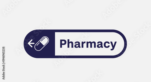 Pharmacy Sign with Pill Icon and Arrow Indicating Direction For Health.