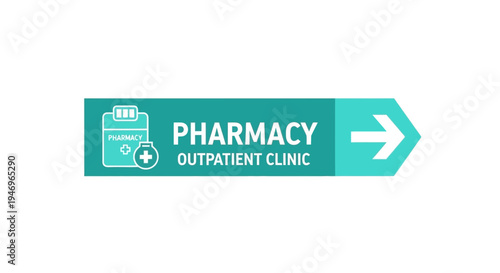 Pharmacy Signage Illustrating Directions to a Clinic for Medical Healthcare Services