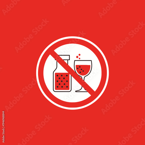Prohibition Symbol Depicting Alcohol Avoidance And Beverage Restriction Against Red Background