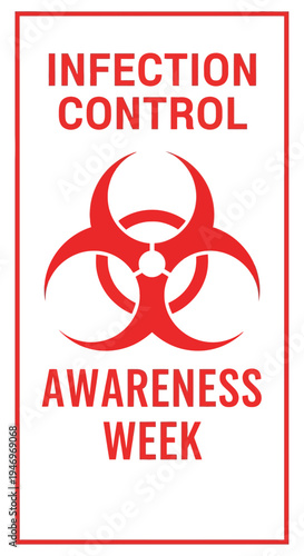 Promoting Awareness: Infection Control Week, Highlighting Safety, Red Biohazard Symbolism